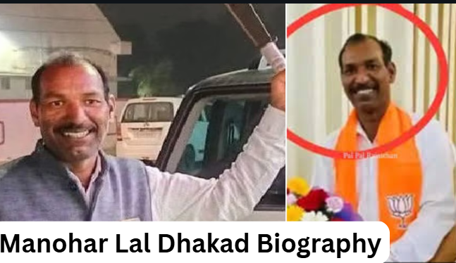 manohar lal dhakad biography